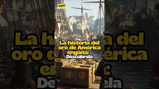 ¿España RICA por América ¡El GRAN MITO de la Historia  shorthistoryes imperioespañol [upl. by Ahtilat]