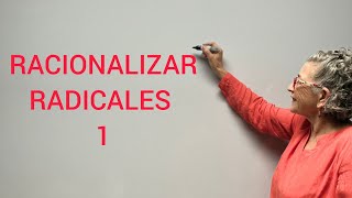 RACIONALIZAR RADICALES 1 [upl. by Sampson]