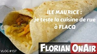 ILE MAURICE 2 Tests de cuisine de rue à Flacq  VLOG 157 [upl. by Erina]