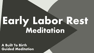 Early Labor Rest Meditation  Hypnobirth Guided Meditation [upl. by Anilad852]