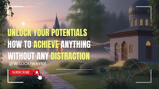 How to Achieve Anything Without Any Distractions [upl. by Etezzil]