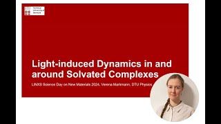 Lightinduced Dynamics in and around Solvated Complexes with Verena Markmann [upl. by Nanis167]