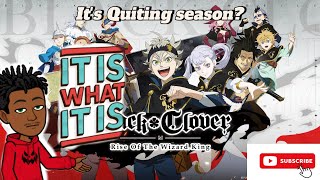 Black Clover Mobile why are people Quiting [upl. by Finegan724]