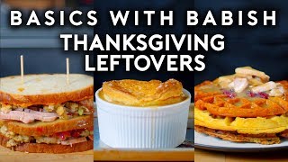 Thanksgiving Leftovers  Basics with Babish [upl. by Suoicserp]