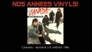 Canada  Mourir les sirènes 1986 [upl. by Marienthal761]