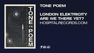 London Elektricity  Tone Poem Official Video [upl. by Enyalahs]