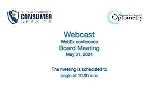 California Board of Optometry meeting  May 31 2024 [upl. by Aerdna]