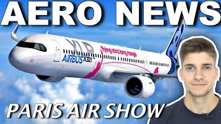 A321 XLR amp 777X Erste Infos zur PARIS AIR SHOW AeroNews [upl. by Tlihcox]