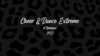 Cheer amp Dance Extreme  Kalahari 2022 [upl. by Anneliese348]