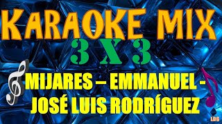 Karaoke Mix Pop  Baladas Mijares  Emmanuel  José Luis Rodríguez [upl. by Fianna]