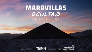 Maravillas Ocultas de Argentina by Tripin Argentina [upl. by Suinuj]