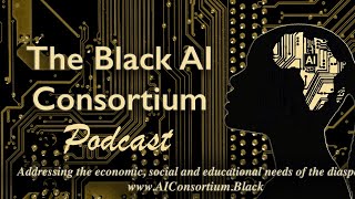 The Black AI Consortium Podcast Juli Nixonp2 E11S1 [upl. by Collayer397]