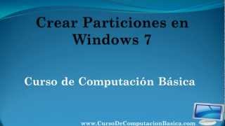 Crear Particiones en Windows 7 [upl. by Oskar]