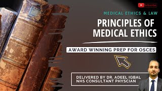 Principles of Medical Ethics  Medical Ethics  BEST OSCE Preparation for Medical Student Exams [upl. by Aelber543]