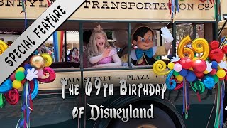 Special Feature  The 69th Birthday of Disneyland [upl. by Gilbye947]