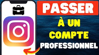 Comment passer à un compte professionnel sur Instagram 2024 [upl. by Einiffit]