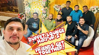 Buffet Lounge Mirpur 2  Best Budget Buffet Restaurant in Mirpur  Friends Get Together [upl. by Tara]