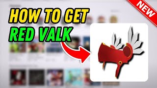 How To Get RED VALK On Roblox 2024 Updated [upl. by Euqilegna]