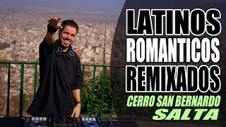 LATINOS ROMANTICOS REMIXADOS  Cerro San Bernardo  Salta  Nico Vallorani DJ [upl. by Enasus]