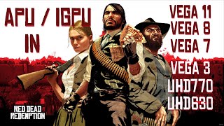 Red Dead Redemption on APU and IGPU Vega 11  Vega 8  Vega 7  Vega 3  UHD 770  UHD 630 and WOW [upl. by Weatherby]