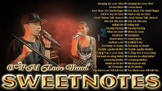 SWEETNOTES Cover Playlist 2024💥 Keeping the Love Alive  OPM Love Band💥 Best of OPM Love Songs 2024 [upl. by Carisa]