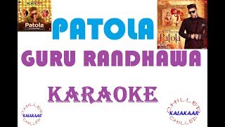 PatolaGuru RandhawaBlackmailKaraoke with Lyrics [upl. by Aiyt244]