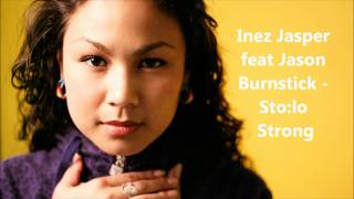 Inez Jasper feat Jason Burnstick  Stolo Strong HQ [upl. by Sivlek]