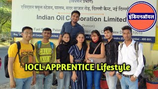 IOCL Apprentice की Lifestyle ioclapprentice ioclapprentice2024 [upl. by Nahc]