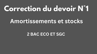 correction du devoir N 1 en comptabilité 2BAC [upl. by Bevis]