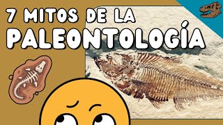 7 Mitos de la PALEONTOLOGÍA  Y ¿cómo enseñar clasificación biológica moderna [upl. by Lesko733]