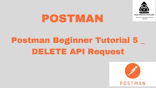 Postman Beginner Tutorial 5 DELETE API Request [upl. by Ramo]