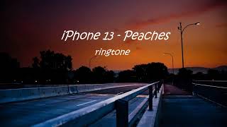 Sonnerie de iPhone 13  Peaches  Télécharger MP3 [upl. by Tessy380]