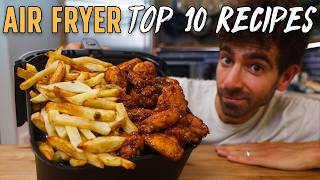 My 10 Greatest Air Fryer Recipes of All Time [upl. by Cralg215]