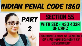 section 55 of IPC amp section 433 amp 433 a of CrPC commutation of sentence of life imprisonment part 2 [upl. by Anerec]