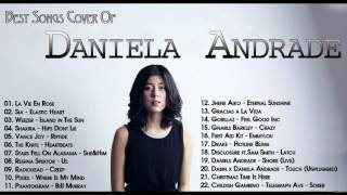 Best Songs Cover Of Daniela Andrade  Top Hits Music Cover By Daniela Andrade [upl. by Ellennej]