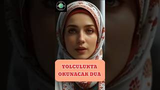 quotYolculukta Tüm Engelleri Aşmak İçin Güçlü Dua 🤲✨quot [upl. by Dwight209]