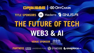 Orbis86  Future of Tech Web3 x AI sftechweek  7th Oct 2024 [upl. by Aretak969]