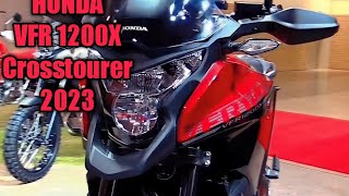 Honda VFR 1200 X Crosstourer 2023 [upl. by Teece]