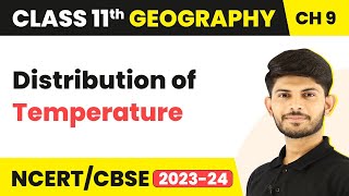 Class 11 Geography Chapter 9  Distribution of Temperature [upl. by Jehu]