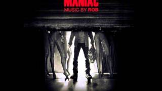 Maniac 2012 OFFICIAL SOUNDTRACK [upl. by Odicalp]