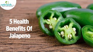 Top 5 Health Benefits Of Jalapeno [upl. by Yelrak]