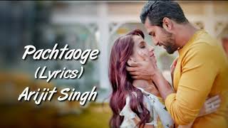 Bada Pachtaoge Full Song With Lyrics Arijit Singh  Vicky Kaushal  Nora Fatehi  Jaani B Praak [upl. by Sedecrem]