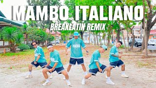 MAMBO ITALIANO  Breaklatin Remix  Dance Fitness  New Friendz [upl. by Airetahs]