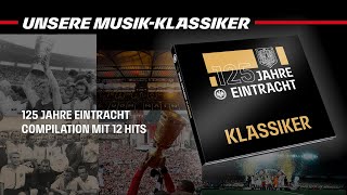 Eintracht Frankfurt CD KLASSIKER 125 Jahre  Trailer [upl. by Erl]