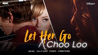 Choo Lo X Let Her Go Mashup  The Local Train amp Passenger  Lofi 2307  Instagram Viral Mashup [upl. by Ennoved]