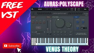 New Free VST Instrument🎹💥 Free Synth auraspolyscape by Venus Theory [upl. by Arnoldo]