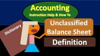 Unclassified Balance Sheet Definition  What is an Unclassified Balance Sheet [upl. by Rolfston]