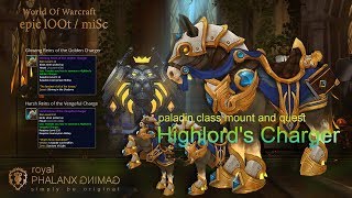 Paladin Class Mount QuestHighlords Charger  Harsh Reins of the Vengeful Charger [upl. by Rhine]