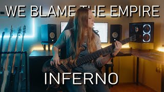 We Blame The Empire  Inferno bass cover [upl. by Akinit309]