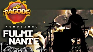 Fulminante  Mumuzinho  Drums [upl. by Aisor]